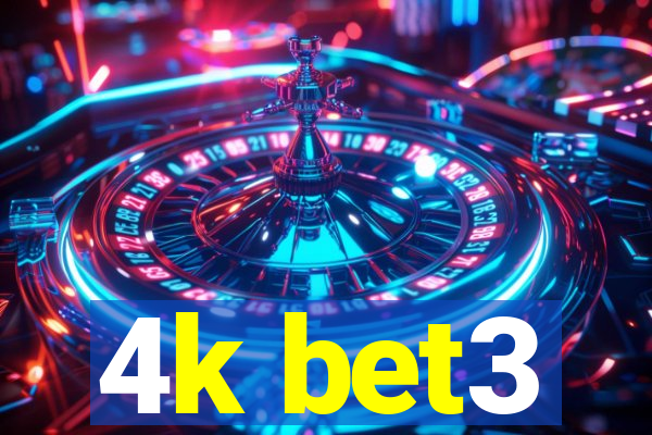 4k bet3